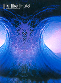 Life Like Liquid